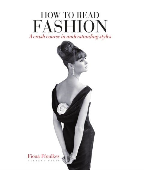 How to Read Fashion - A Crash Course in Understanding Styles