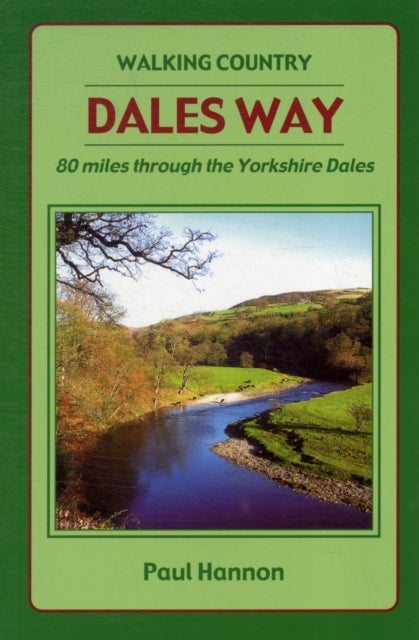 Dales Way - 80 Miles Through the Yorkshire Dales