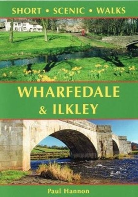 Wharfedale & Ilkley - Short Scenic Walks