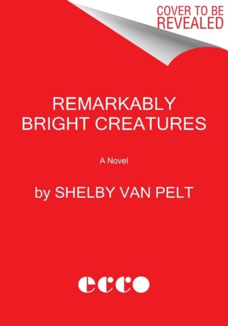 Remarkably Bright Creatures - A Read with Jenna Pick