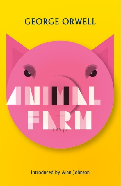 Animal Farm - New Edition of Orwell's Brilliant Political Satire