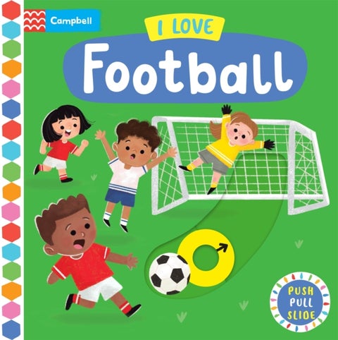 I Love Football - A Push, Pull, Slide Book