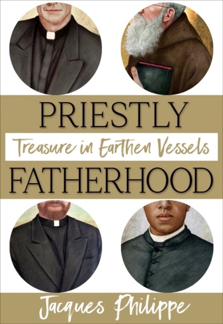 Priestly Fatherhood - Treasure in Earthen Vessels
