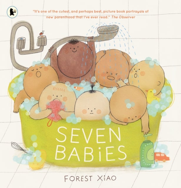 Seven Babies - "One of the cutest, and perhaps best, picture book portrayals of new parenthood that I’ve ever read" OBSERVER