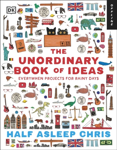 The Unordinary Book of Ideas - Everywhen Projects For Rainy Days