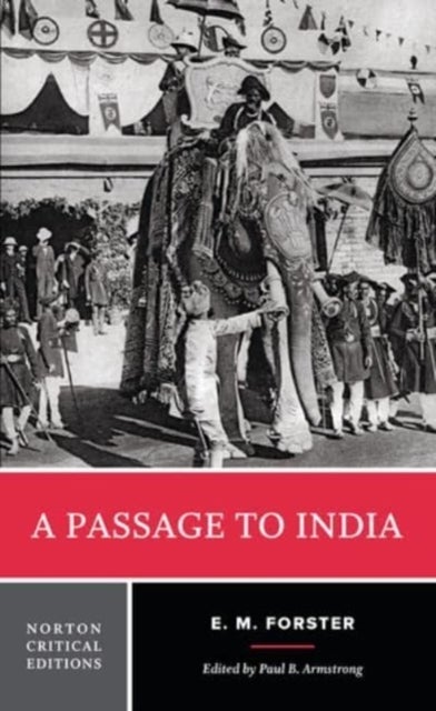 Passage to India - A Norton Critical Edition