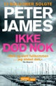 Ikke død nok