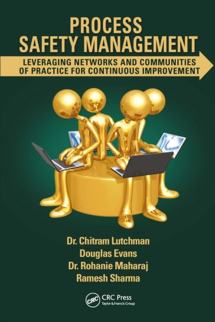 Process Safety Management - Leveraging Networks and Communities of Practice for Continuous Improvement