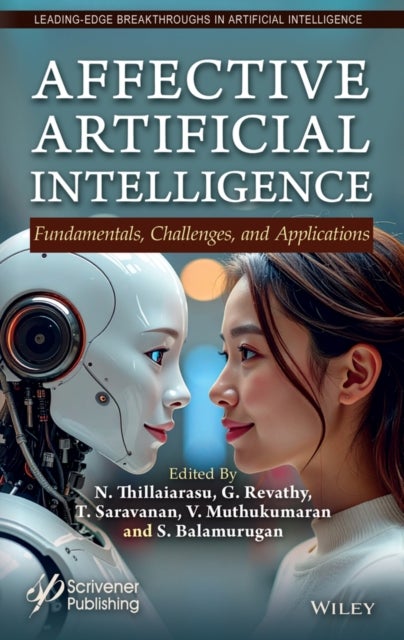 Affective Artificial Intelligence - Fundamentals, Challenges, and Applications