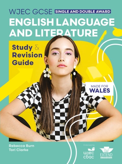 WJEC GCSE English Language and Literature (Single and Double Award): Study and Revision Guide