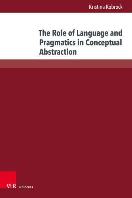 The Role of Language and Pragmatics in Conceptual Abstraction - Interactive Experiments and Emergent Communication Models using Reference Games