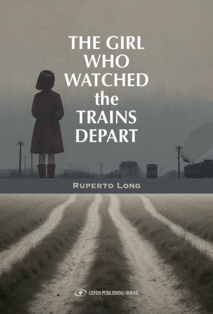 The Girl Who Watched the Trains Depart