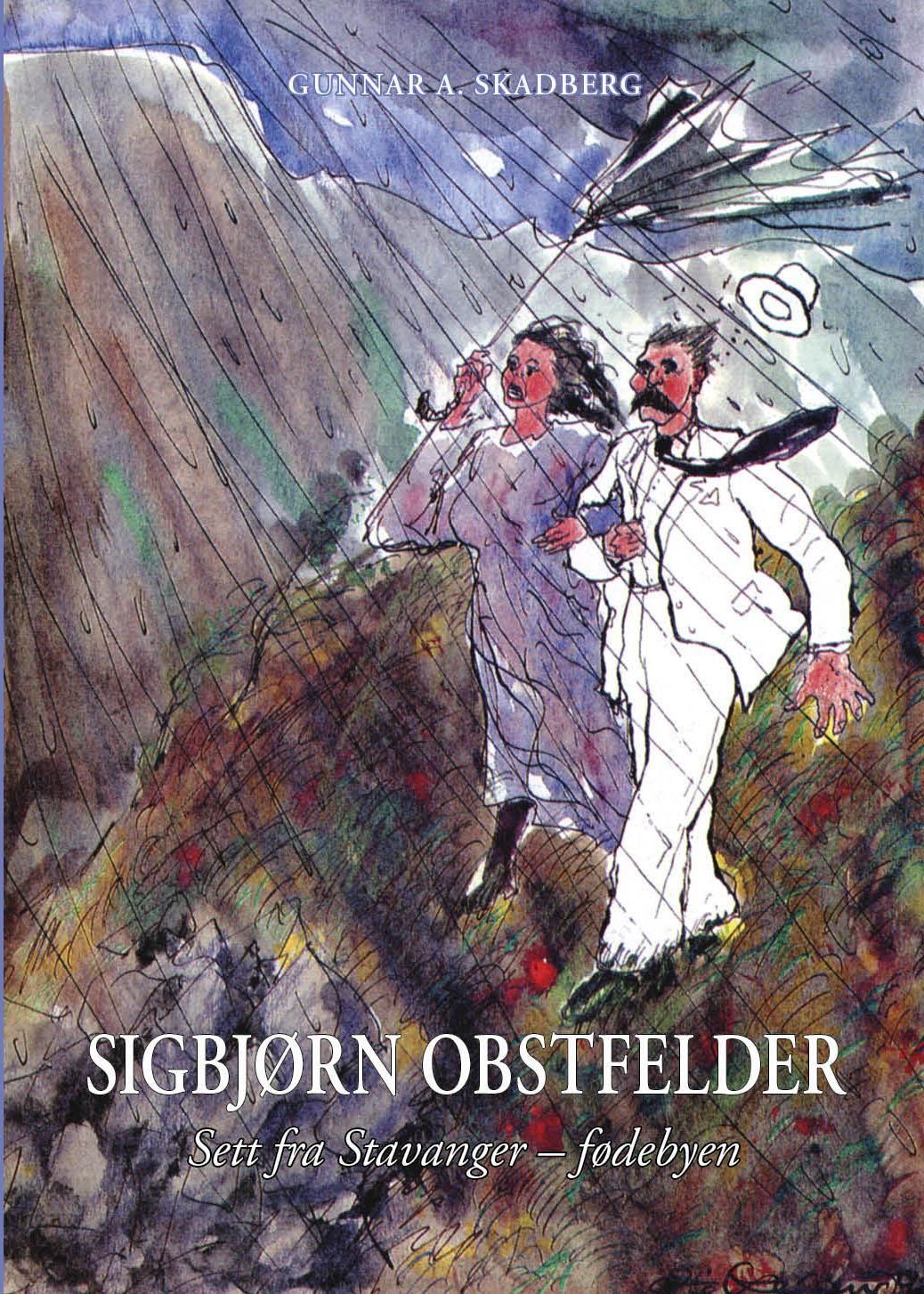Sigbjørn Obstfelder - sett fra Stavanger  -  fødebyen