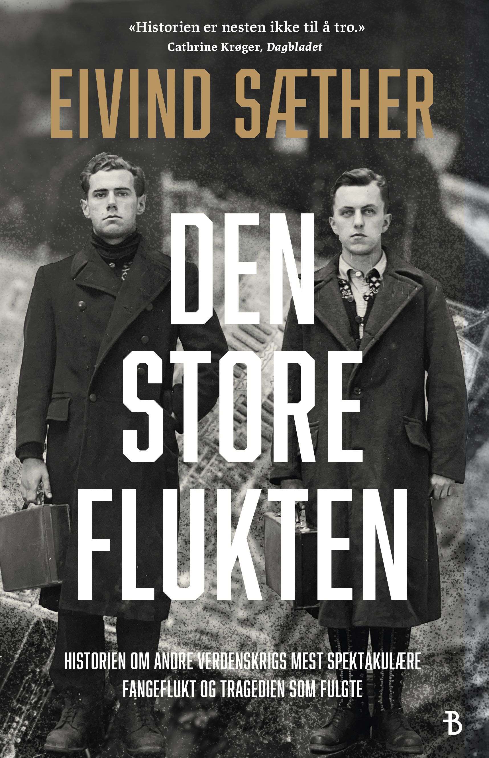 Den store flukten - historien om andre verdenskrigs mest spektakulære fangeflukt og tragedien som fulgte