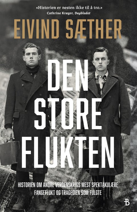 Den store flukten - historien om andre verdenskrigs mest spektakulære fangeflukt og tragedien som fulgte