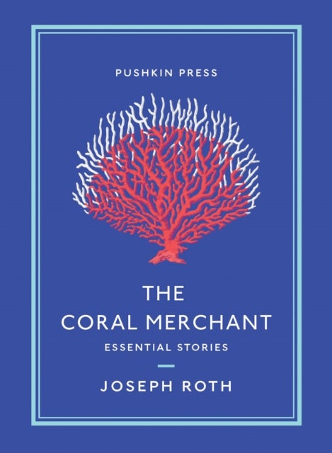 The Coral Merchant - Essential Stories