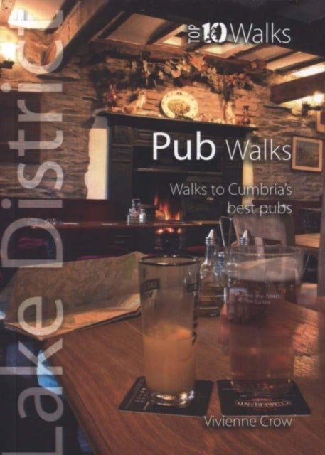 Pub Walks - Top 10 Walks Series, Lake District - Walks to the Best Pubs in the Lake District