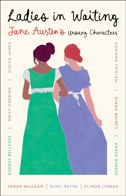 Ladies in Waiting - Jane Austen's Unsung Characters