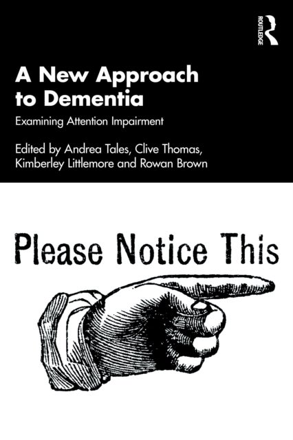 A New Approach to Dementia - Examining Attention Impairment