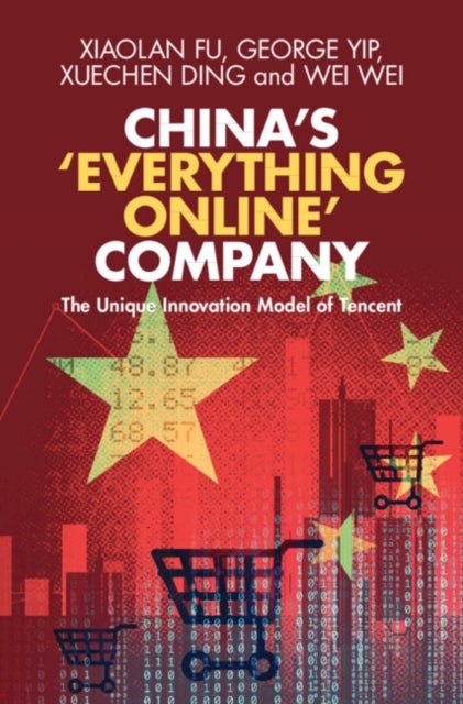 China's ‘Everything Online' Company - The Unique Innovation Model of Tencent