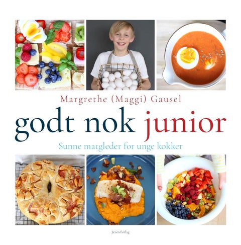 Godt nok junior - sunne matgleder for unge kokker