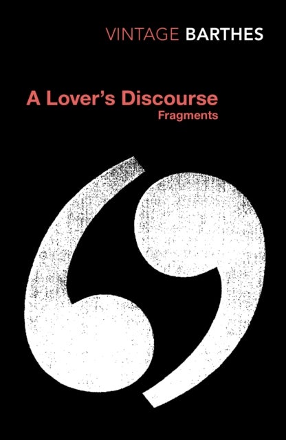 A Lover's Discourse - Fragments