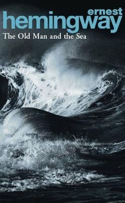 The Old Man and the Sea - ,,Hemingway,Ernest