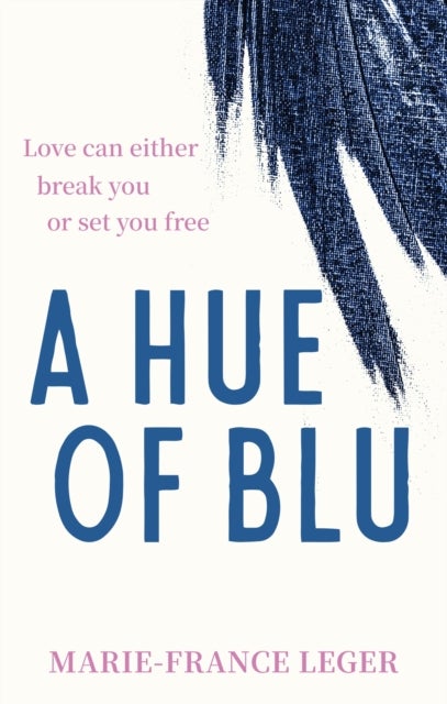 A Hue of Blu - the unforgettable love story