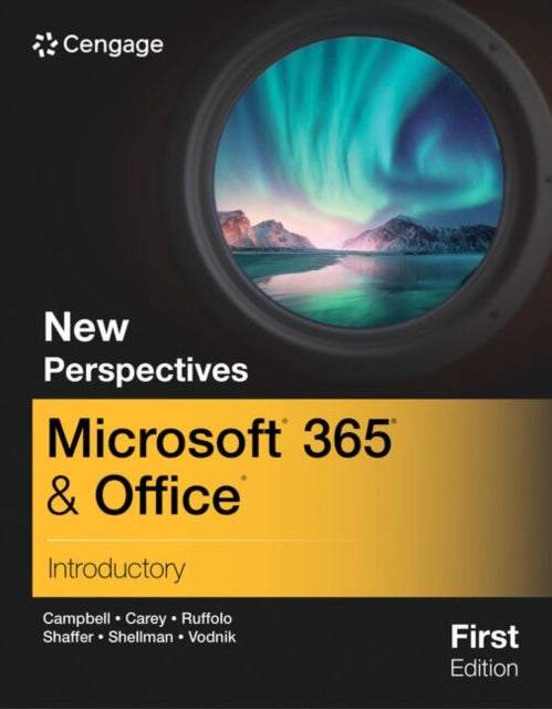 New Perspectives MicrosoftA? 365A? & OfficeA? Introductory, First Edition