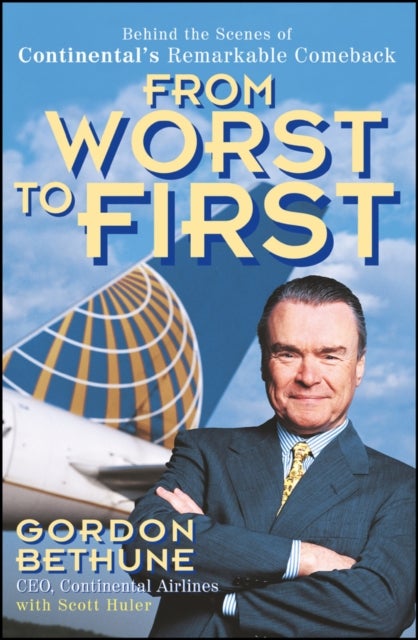 From Worst to First - Behind the Scenes of Continental's Remarkable Comeback