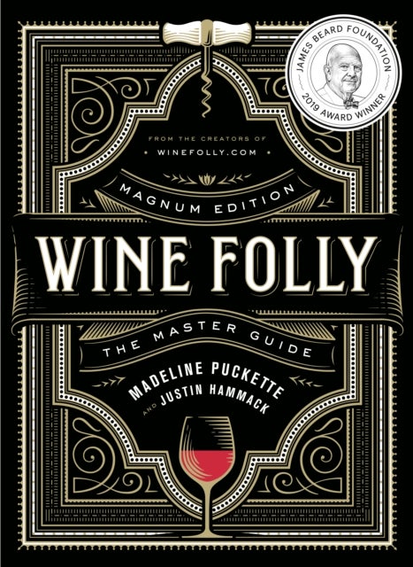 Wine Folly: Magnum Edition - The Master Guide