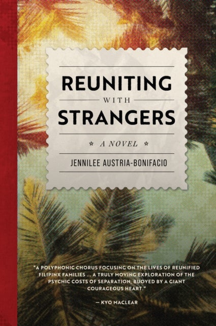 Reuniting With Strangers - A Novel
