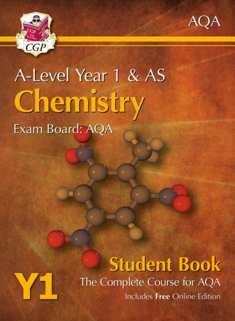A-Level Chemistry for AQA: Year 1 & AS Student Book