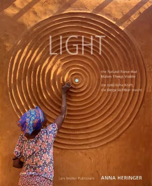LIGHT - The Natural Force that Makes Things Visible