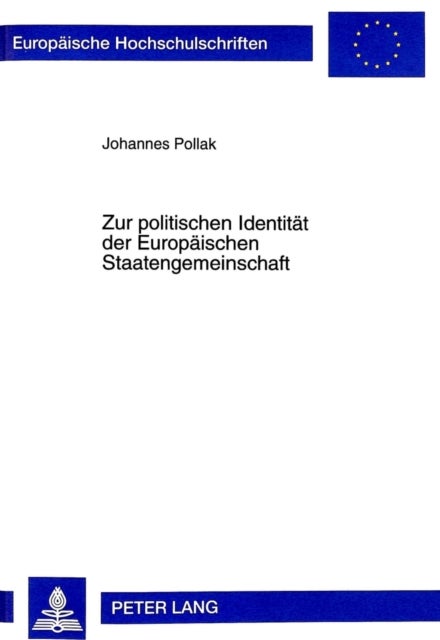 Zur politischen Identitaet der Europaeischen Staatengemeinschaft