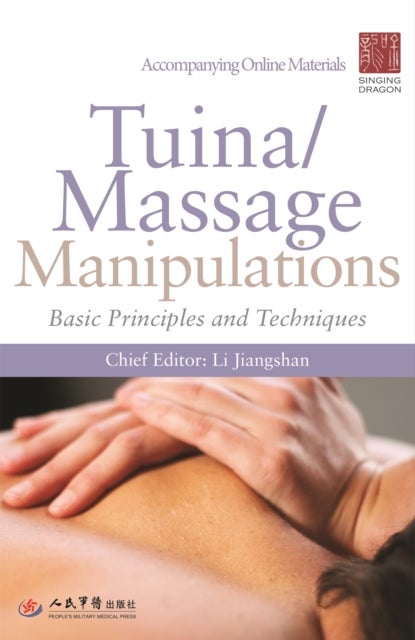 Tuina/ Massage Manipulations - Basic Principles and Techniques