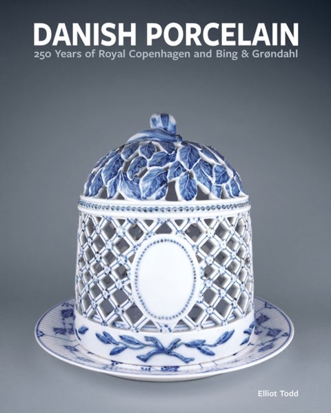 Danish Porcelain - 250 Years of Royal Copenhagen and Bing & Grøndahl. Volume 1: A Legacy in Porcelain, Stoneware and Faience. Volume 2: A Collection of Works