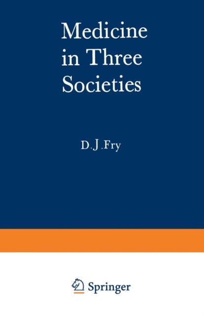 Medicine in Three Societies - A comparison of medical care in the USSR, USA and UK