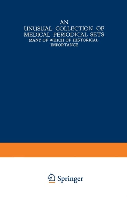An Unusual Collection of Medical Periodical Sets - Many of Which of Historical Importance