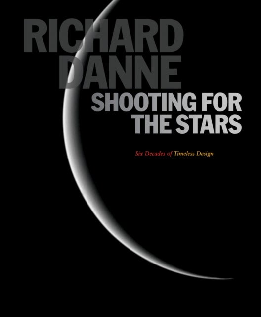 Shooting for the Stars - Six Decades. Timeless Design