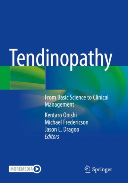 Tendinopathy - From Basic Science to Clinical Management