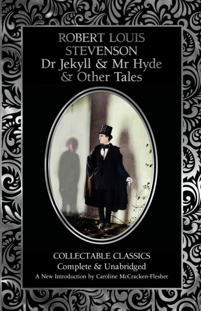 Dr Jekyll and Mr Hyde & Other Tales - Flame Tree Collectable Classics