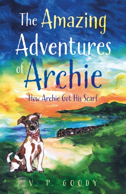 The Amazing Adventures of Archie - How Archie Got His Scarf