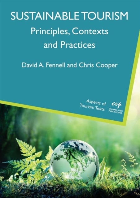 Sustainable Tourism - Principles, Contexts and Practices