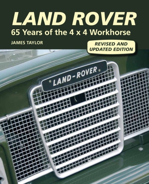 Land Rover - 65 Years of the 4 x 4 Workhorse