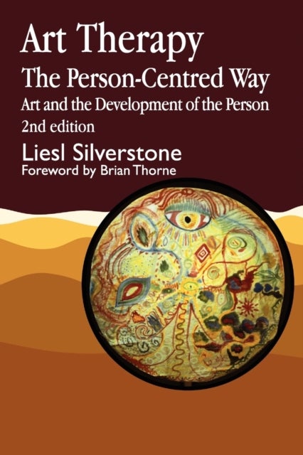 Art Therapy - The Person-Centred Way - Art and the Development of the Person