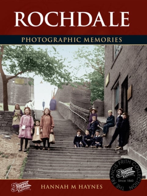 Rochdale - Photographic Memories