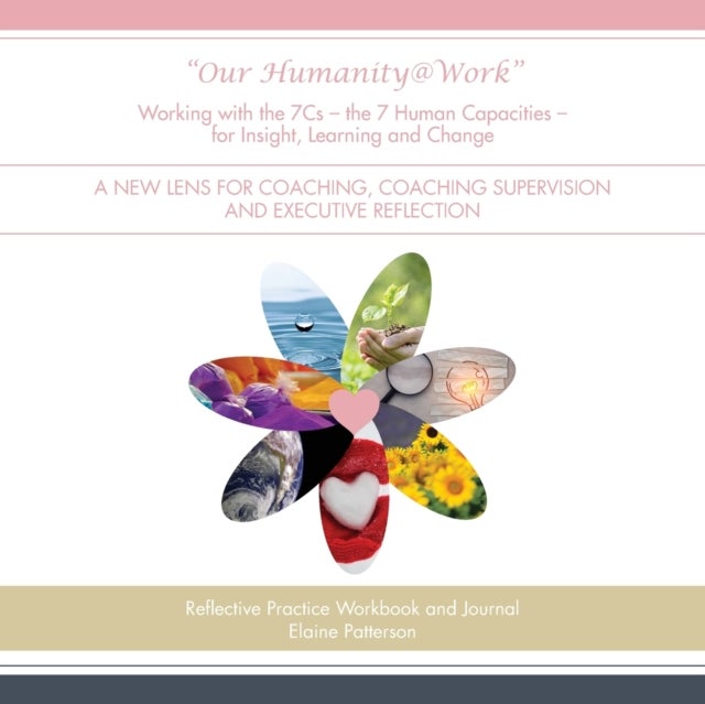Our Humanity@Work Working with the 7cs