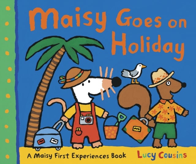 Maisy Goes on Holiday - Set off for the seaside with Maisy and friends – a perfect going-on-holiday story for girls and boys age 3+