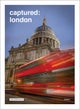 Captured: London